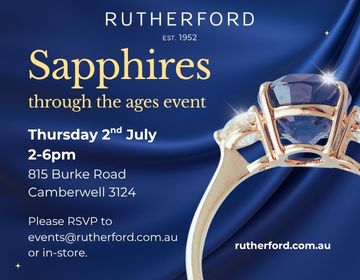 Sapphires through the ages event at Rutherford Jewellers in Camberwell Junction on 2 July 2026 from 2-6pm.